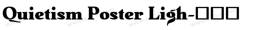 Quietism Poster Ligh字体转换